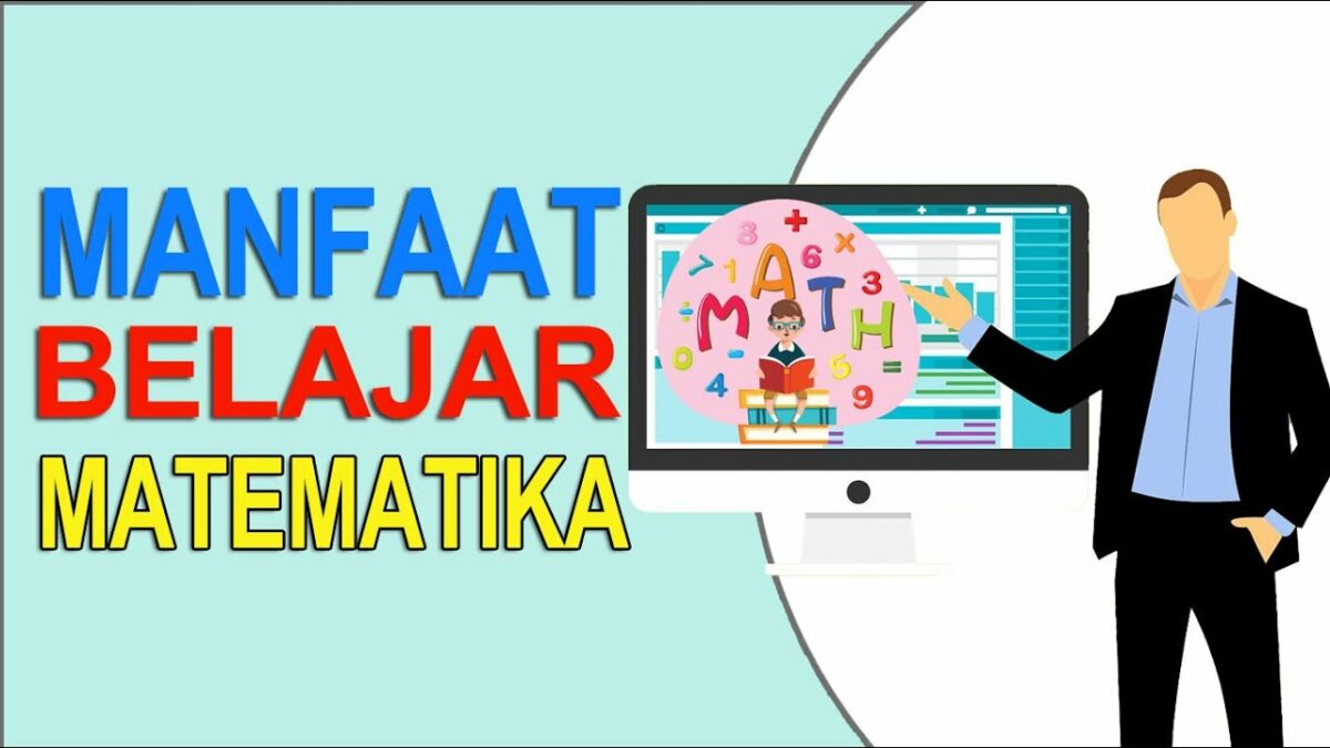 Manfaat Belajar Matematika